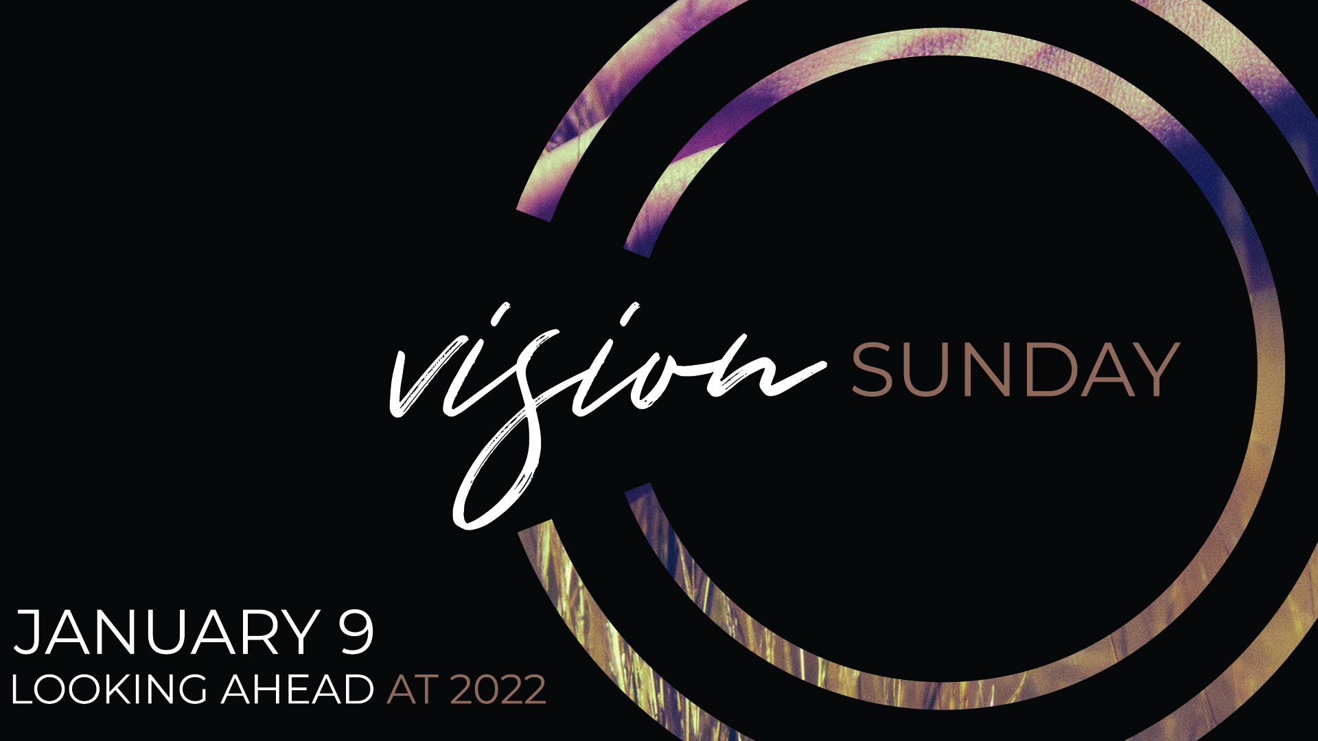 Vision Sunday Message: Vision for a Hope and a Future // Jeremiah 29:4-7, 10-11