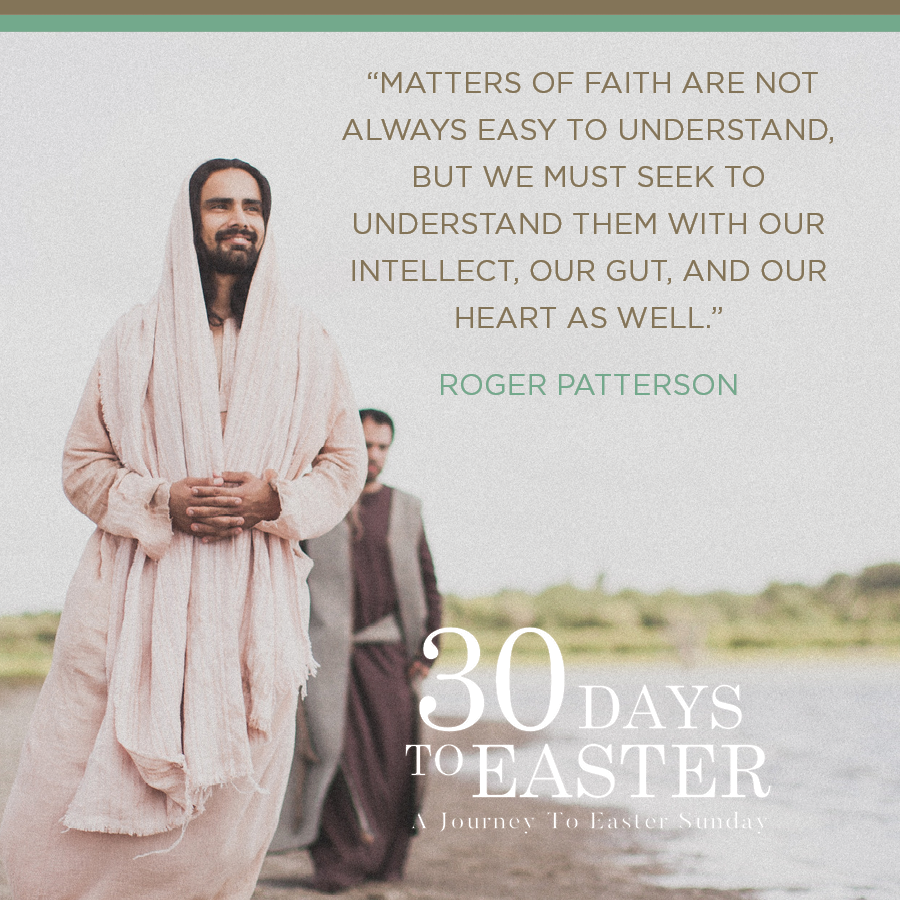 “Matters of faith are not always easy to understand, but we must seek to understand them with our intellect, our gut, and our heart as well.”