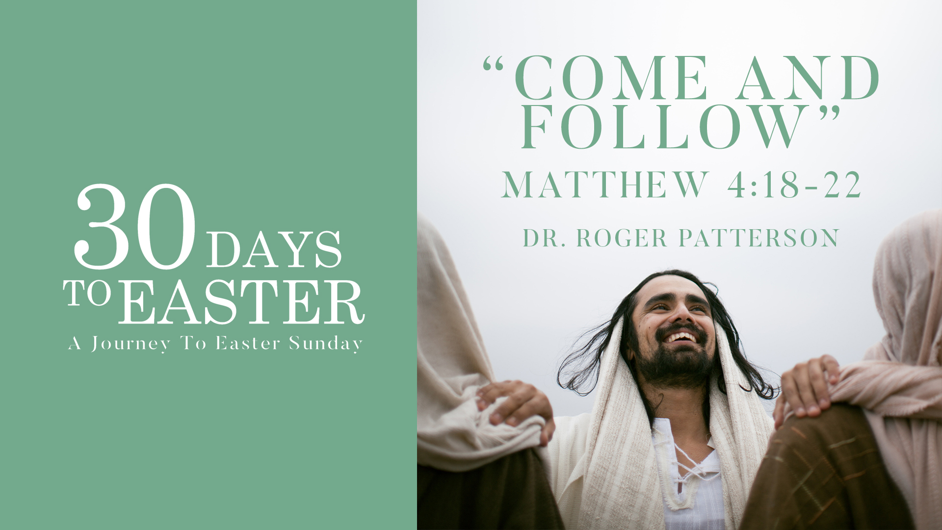 “Come and Follow” // Matthew 4:18-22