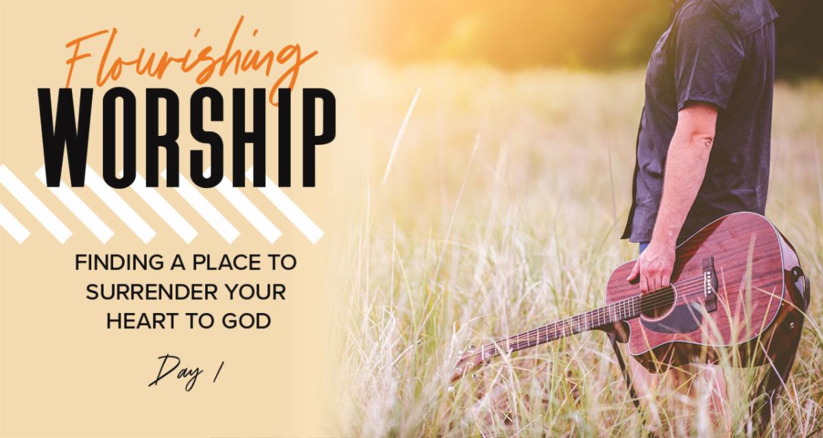 Flourishing Worship: Ascribe to the Lord Glory